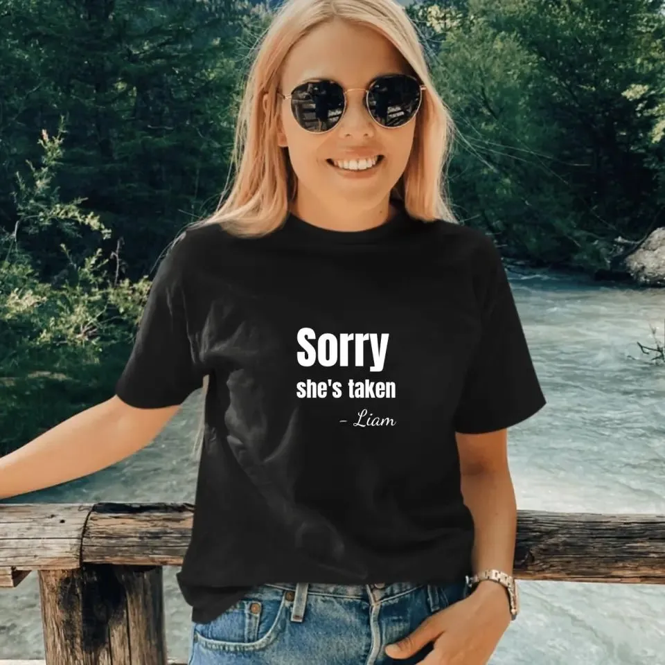 Sorry She's Taken Custom Couple T-Shirt